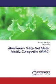 Aluminum- Silica Gel Metal Matrix Composite (MMC) （2013. 56 S. 220 mm）