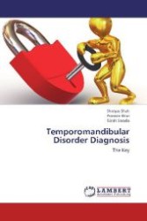Temporomandibular Disorder Diagnosis : The Key （2013. 168 S. 220 mm）