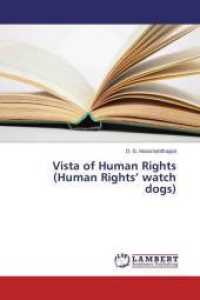 Vista of Human Rights (Human Rights' watch dogs) （2015. 72 S. 220 mm）
