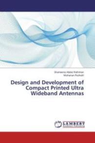 Design and Development of Compact Printed Ultra Wideband Antennas （2013. 272 S. 220 mm）