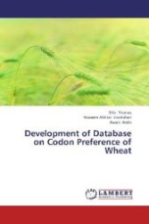 Development of Database on Codon Preference of Wheat （2013. 104 S. 220 mm）