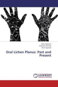 Oral Lichen Planus: Past and Present （2013. 136 S. 220 mm）