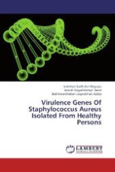 Virulence Genes Of Staphylococcus Aureus Isolated From Healthy Persons （2013. 100 S. 220 mm）