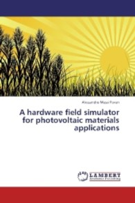 A hardware field simulator for photovoltaic materials applications （2013. 132 S. 220 mm）