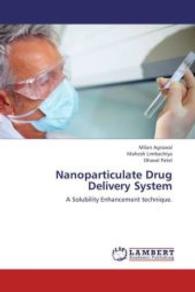 Nanoparticulate Drug Delivery System : A Solubility Enhancement technique. （2013. 60 S. 220 mm）