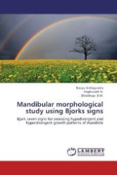 Mandibular morphological study using Bjorks signs : Bjork seven signs for assessing hypodivergent and hyperdivergent growth patterns of mandible （2013. 80 S. 220 mm）