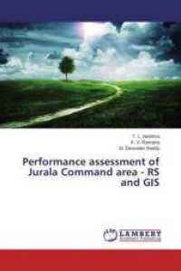 Performance assessment of Jurala Command area - RS and GIS （2015. 100 S. 220 mm）