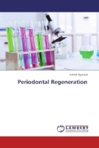 Periodontal Regeneration （2013. 124 S. 220 mm）