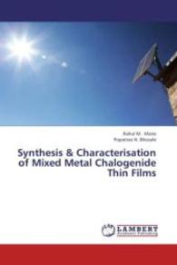 Synthesis & Characterisation of Mixed Metal Chalogenide Thin Films （2013. 132 S. 220 mm）