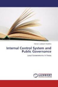 Internal Control System and Public Governance : Local Governments in Focus （2013. 156 S. 220 mm）
