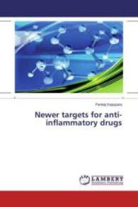 Newer targets for anti-inflammatory drugs （2015. 56 S. 220 mm）