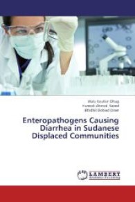 Enteropathogens Causing Diarrhea in Sudanese Displaced Communities （2013. 132 S. 220 mm）