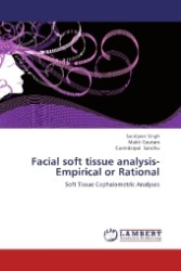 Facial soft tissue analysis- Empirical or Rational : Soft Tissue Cephalometric Analyses （2013. 224 S. 220 mm）
