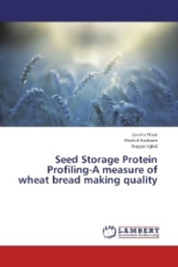 Seed Storage Protein Profiling-A measure of wheat bread making quality （2013. 68 S. 220 mm）