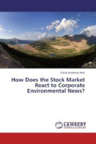 How Does the Stock Market React to Corporate Environmental News? （2013. 52 S. 220 mm）