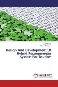 Design And Development Of Hybrid Recommender System For Tourism （2013. 72 S. 220 mm）
