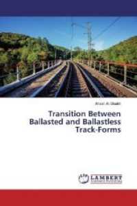 Transition Between Ballasted and Ballastless Track-Forms （2019. 132 S. 220 mm）