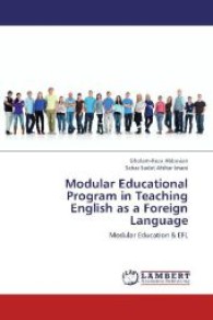 Modular Educational Program in Teaching English as a Foreign Language : Modular Education & EFL （2013. 184 S. 220 mm）