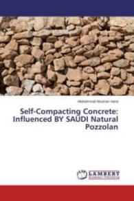 Self-Compacting Concrete: Influenced BY SAUDI Natural Pozzolan （2015. 132 S. 220 mm）