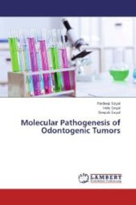 Molecular Pathogenesis of Odontogenic Tumors （2013. 176 S. 220 mm）