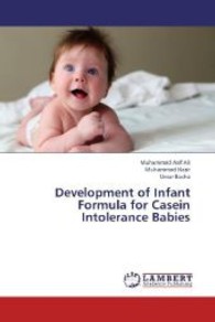 Development of Infant Formula for Casein Intolerance Babies （2013. 72 S. 220 mm）