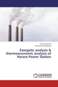 Exergetic analysis & thermoeconomic analysis of Harare Power Station （2013. 172 S. 220 mm）