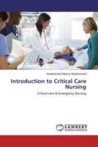Introduction to Critical Care Nursing : Critical care & Emergency Nursing （2016. 148 S. 220 mm）