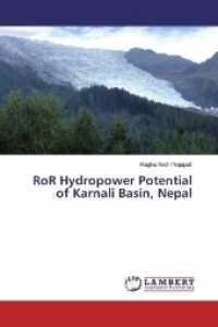 RoR Hydropower Potential of Karnali Basin, Nepal （2017. 84 S. 220 mm）