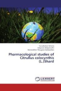 Pharmacological studies of Citrullus colocynthis (L.)Shard （2013. 68 S. 220 mm）