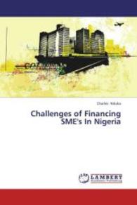 Challenges of Financing SME's In Nigeria （2013. 96 S. 220 mm）