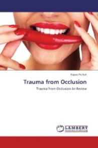 Trauma from Occlusion : An Review （2013. 56 p. 220 mm）