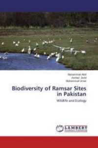Biodiversity of Ramsar Sites in Pakistan : Wildlife and Ecology （2014. 88 S. 220 mm）