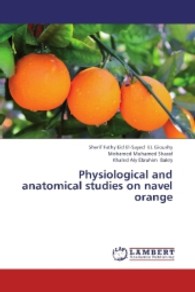 Physiological and anatomical studies on navel orange （2013. 184 S. 220 mm）
