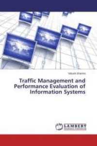 Traffic Management and Performance Evaluation of Information Systems （2015. 244 S. 220 mm）
