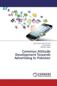 Common Attitude Development Towards Advertising In Pakistan （2013. 96 S. 220 mm）
