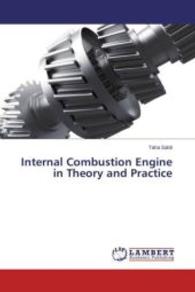 Internal Combustion Engine in Theory and Practice （2013. 208 S. 220 mm）