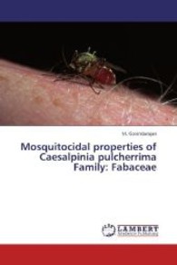 Mosquitocidal properties of Caesalpinia pulcherrima Family: Fabaceae （2013. 72 S. 220 mm）