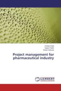 Project management for pharmaceutical industry （2013. 212 S. 220 mm）
