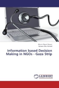 Information based Decision Making in NGOs - Gaza Strip （2013. 148 S. 220 mm）