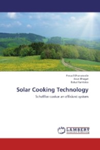 Solar Cooking Technology : Scheffler cooker an efficient system （2013. 80 S. 220 mm）