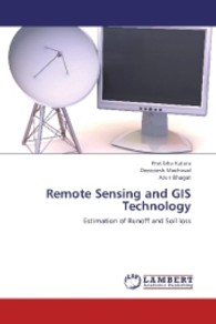 Remote Sensing and GIS Technology : Estimation of Runoff and Soil loss （2013. 96 S. 220 mm）