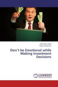 Don t be Emotional while Making Investment Decisions （2013. 76 S. 220 mm）