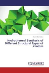 Hydrothermal Synthesis of Different Structural Types of Zeolites （2013. 76 S. 220 mm）