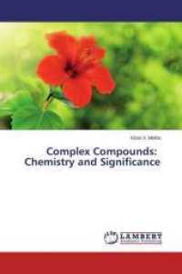 Complex Compounds: Chemistry and Significance （2015. 112 S. 220 mm）
