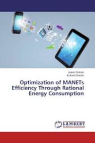 Optimization of MANETs Efficiency Through Rational Energy Consumption （2013. 84 S. 220 mm）