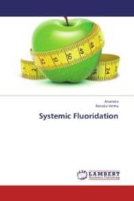 Systemic Fluoridation （2013. 52 S. 220 mm）