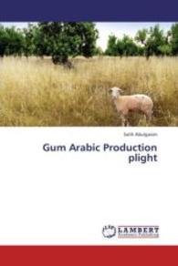 Gum Arabic Production plight （2013. 88 S. 220 mm）