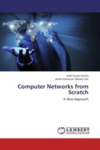 Computer Networks from Scratch : A New Approach （2013. 324 S. 220 mm）