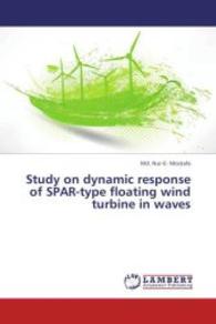 Study on dynamic response of SPAR-type floating wind turbine in waves （2013. 156 S. 220 mm）