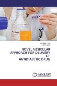 Novel vesicular approach for delivery of Antidiabetic Drug （2013. 136 S. 220 mm）